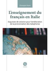 L'enseignement du français en Italie. Esquisses de solution pour l'amélioration de la prononciation des italophones