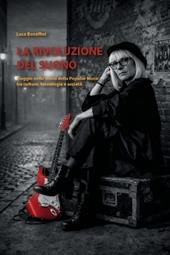 La rivoluzione del suono. Viaggio nella storia della Popular Music tra cultura, tecnologia e società
