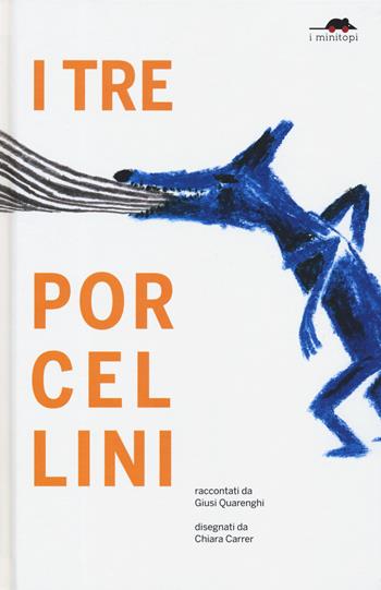I tre porcellini. Ediz. a colori - Giusi Quarenghi - Libro TopiPittori 2019, I minitopi | Libraccio.it