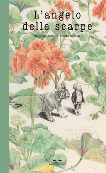 L' angelo delle scarpe. Ediz. a colori - Giovanna Zoboli, Joanna Concejo - Libro TopiPittori 2021, Grilli per la testa | Libraccio.it