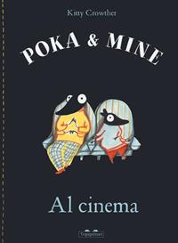 Al cinema. Poka & Mine. Ediz. a colori - Kitty Crowther - Libro TopiPittori 2022, Albi | Libraccio.it