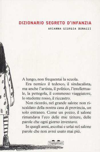 Dizionario segreto d'infanzia - Arianna Giorgia Bonazzi - Libro TopiPittori 2024, I topi immaginari | Libraccio.it