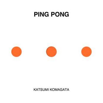 Ping Pong. Ediz. illustrata - Katsumi Komagata - Libro TopiPittori 2025, I grandi e i piccoli | Libraccio.it