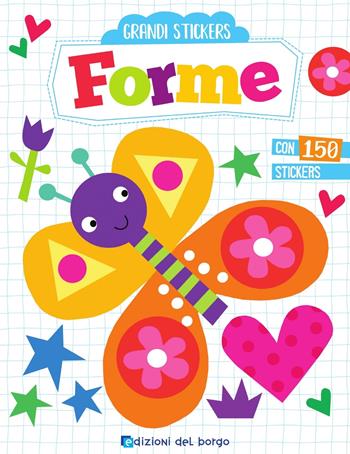 Forme. Grandi stickers. Con adesivi - Elizabeth Golding - Libro Edizioni del Borgo 2019 | Libraccio.it