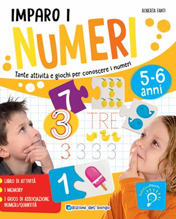 Imparo i numeri. Tante attività e giochi per conoscere i numeri - Roberta Fanti - Libro Edizioni del Borgo 2020, SolleticaMente | Libraccio.it