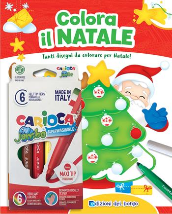 Colora il Natale. Tanti disegni da colorare per Natale! Ediz. a colori. Con 6 pennarelli - Ilaria Ambrosini - Libro Edizioni del Borgo 2020 | Libraccio.it