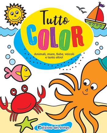 Tuttocolor  - Libro Edizioni del Borgo 2021 | Libraccio.it