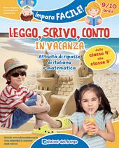 Leggo, scrivo, conto in vacanza. Attività di ripasso di italiano e matematica (9-10 anni)