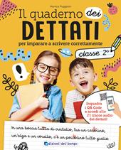 Il quaderno del dettato. Da 7-8 anni. Per la 2ª classe elementare. Con QR Code