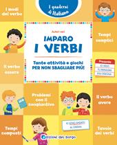 Imparo i verbi. Tante attività e giochi per non sbagliare più!