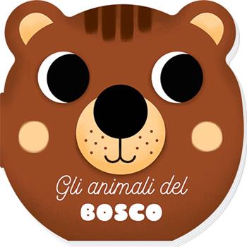 Gli animali del bosco. I musetti. Ediz. a colori - Benedetta Nigelli - Libro Edizioni del Borgo 2022 | Libraccio.it
