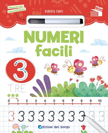 Numeri facili. Con pennarello concellabile - Roberta Fanti - Libro Edizioni del Borgo 2022, Primi quaderni | Libraccio.it