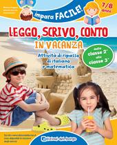 Leggo, scrivo, conto in vacanza. Attività di ripasso di italiano e matematica (7-8 anni)