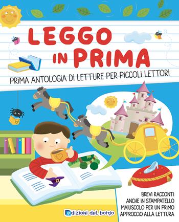 Leggo in prima. Prime antologia di letture per piccoli lettori. Ediz. a colori - Monica Puggioni, Daniela Branda - Libro Edizioni del Borgo 2023 | Libraccio.it