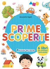 Prime scoperte. Ediz. a colori