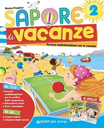 Sapore di vacanze. Per la Scuola elementare. Vol. 2 - Monica Puggioni - Libro Edizioni del Borgo 2023 | Libraccio.it
