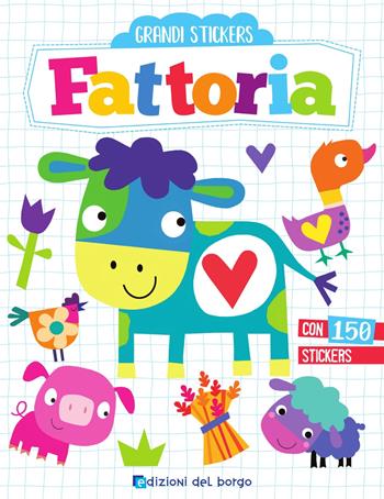 Fattoria. Grandi stickers. Con adesivi. Ediz. a colori - Elizabeth Golding - Libro Edizioni del Borgo 2023 | Libraccio.it