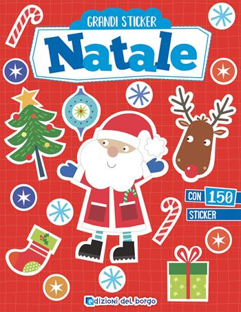 Natale. Grandi stickers. Ediz. a colori - Jayne Scholfield - Libro Edizioni del Borgo 2023 | Libraccio.it