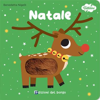 Natale. I tattilini. Ediz. a colori - Benedetta Nigelli - Libro Edizioni del Borgo 2023 | Libraccio.it