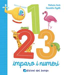 Image of 1 2 3 imparo i numeri. Ediz. a colori