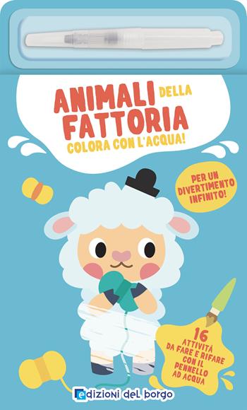 Animali della fattoria  - Libro Edizioni del Borgo 2024 | Libraccio.it