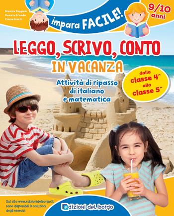 Leggo, scrivo, conto in vacanza. Attività di ripasso di italiano e matematica (9-10 anni). Ediz. a colori - Monica Puggioni, Daniela Branda, Cinzia Binelli - Libro Edizioni del Borgo 2024 | Libraccio.it