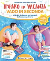 Imparo in vacanza. Vado in seconda. Ediz. a colori