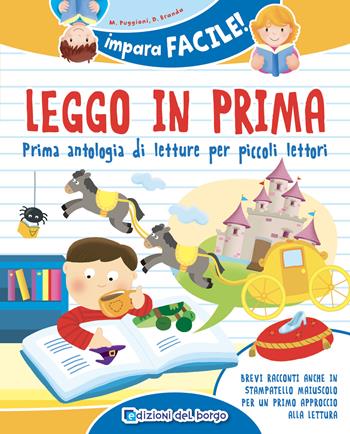 Leggo in prima. Prime antologia di letture per piccoli lettori. Ediz. a colori - Monica Puggioni, Daniela Branda - Libro Edizioni del Borgo 2024, Impara facile | Libraccio.it