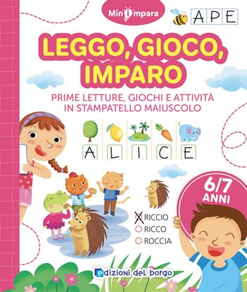 Leggo, gioco, imparo. Dalle lettere alle parole. Mini impara. Ediz. a colori - Roberta Fanti - Libro Edizioni del Borgo 2024 | Libraccio.it