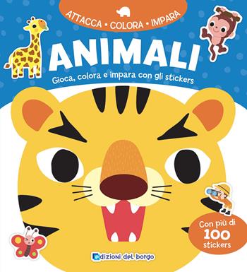 Animali. Gioca, colora e impara con gli stickers. Ediz. a colori  - Libro Edizioni del Borgo 2025, Attacca colora impara | Libraccio.it