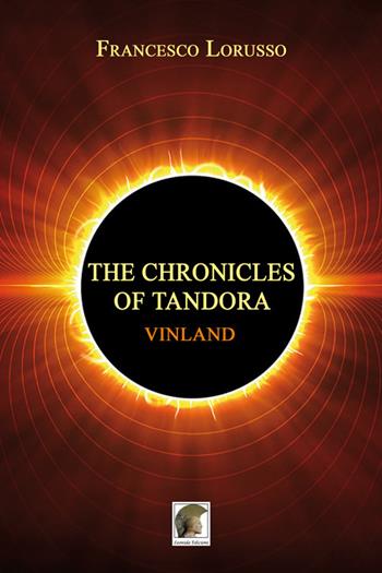 Vinland. The chronicles of Tandora - Francesco Lorusso - Libro Leonida 2019, Narrativa | Libraccio.it