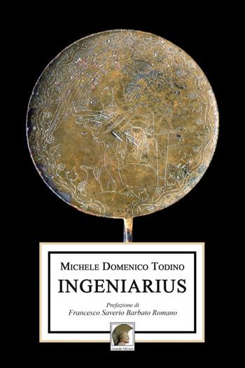 Ingeniarius - Michele Domenico Todino - Libro Leonida 2019, Narrativa | Libraccio.it