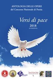 Antologia delle opere del concorso nazionale di poesia «Versi di pace» 2018