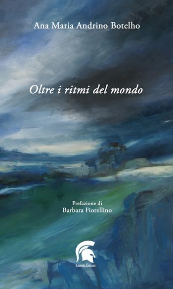 Oltre i ritmi del mondo - Ana Maria Andrino Botelho - Libro Leonida 2021, Poesia | Libraccio.it