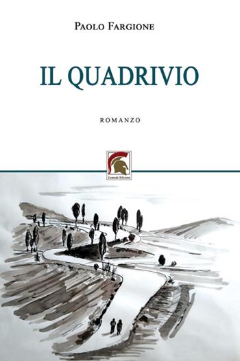 Il quadrivio - Paolo Fargione - Libro Leonida 2022, Narrativa | Libraccio.it