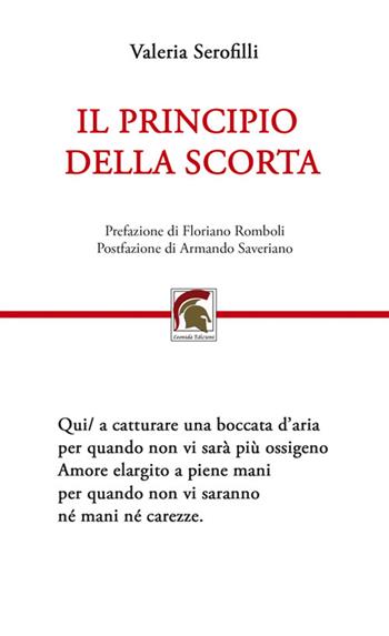 Il principio della scorta - Valeria Serofilli - Libro Leonida 2022, Poesia | Libraccio.it