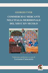 Commercio e mercanti nell’Italia meridionale del XIII e XIV secolo