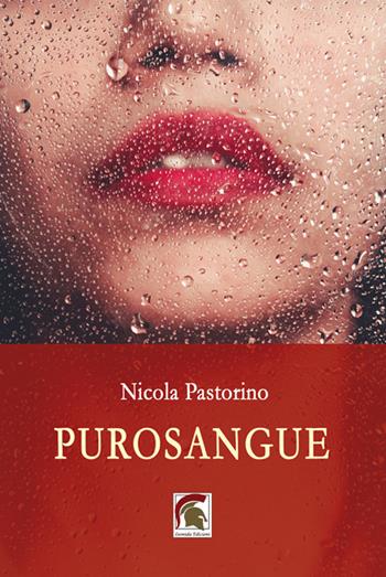 Purosangue - Nicola Pastorino - Libro Leonida 2023, Narrativa | Libraccio.it