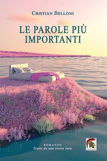 Le parole più importanti - Cristian Belloni - Libro Leonida 2023, Narrativa | Libraccio.it