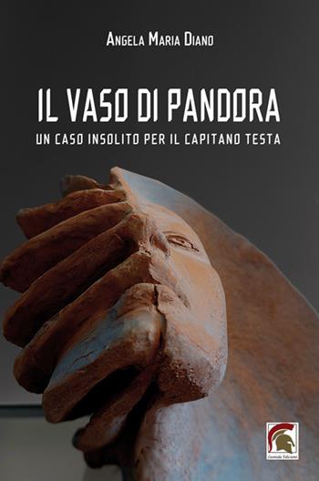Il vaso di pandora. Un caso insolito per il capitano Testa - Angela Maria Diano - Libro Leonida 2023, Narrativa | Libraccio.it