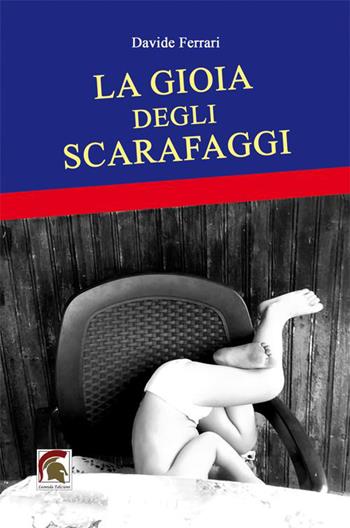 La gioia degli scarafaggi - Davide Ferrari - Libro Leonida 2023, Narrativa | Libraccio.it
