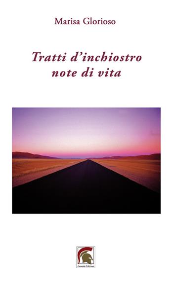 Tratti d’inchiostro, note di vita - Marisa Glorioso - Libro Leonida 2024, Poesia | Libraccio.it