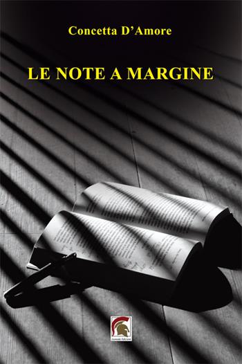 Le note a margine - Concetta D’Amore - Libro Leonida 2024, Narrativa | Libraccio.it
