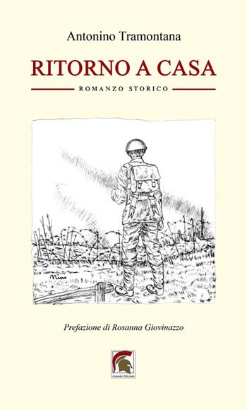 Ritorno a casa - Antonino Tramontana - Libro Leonida 2024, Narrativa | Libraccio.it