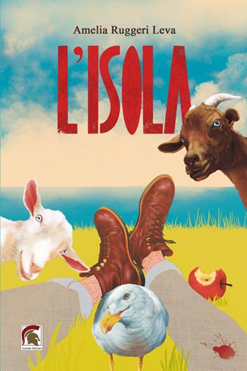 L'isola - Amelia Ruggeri Leva - Libro Leonida 2025, Narrativa | Libraccio.it