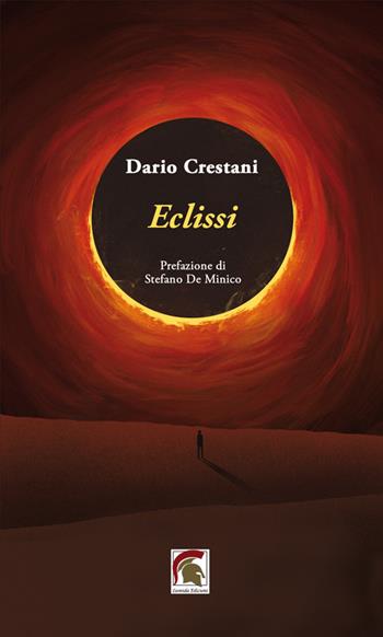 Eclissi - Dario Crestani - Libro Leonida 2025, Poesia | Libraccio.it