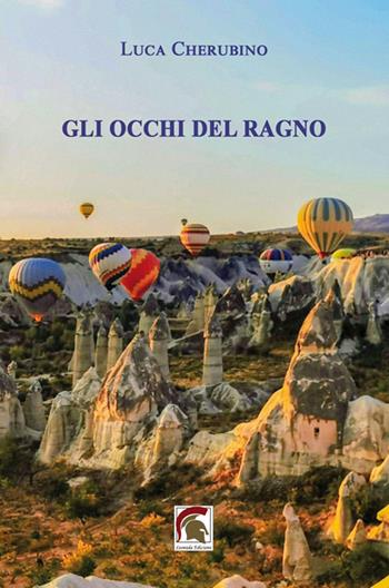Gli occhi del ragno - Luca Cherubino - Libro Leonida 2025, Narrativa | Libraccio.it