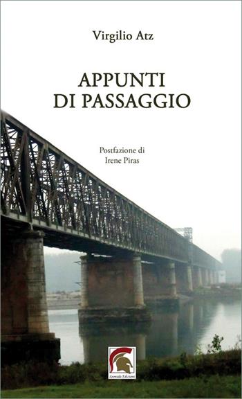 Appunti di passaggio - Virgilio Atz - Libro Leonida 2025, Poesia | Libraccio.it