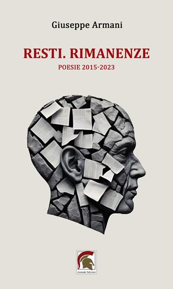 Resti. Rimanenze. (Poesie 2015-2023) - Giuseppe Armani - Libro Leonida 2025, Poesia | Libraccio.it