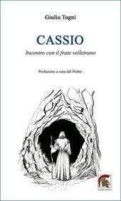 Cassio. Incontro con il frate velletrano